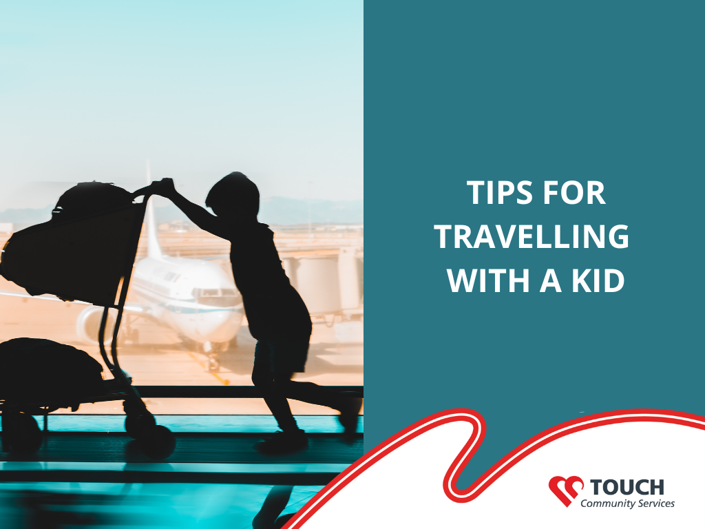 Tips for Travelling with a Kid