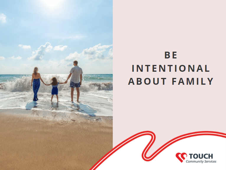Be Intentional About Family